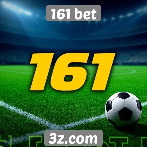 161 bet : 161 bet oferece diversas opções de apostas esportivas